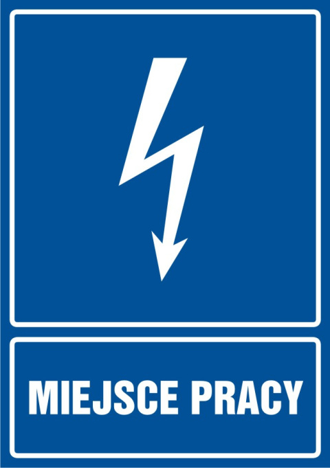 Znak elektryczny - Miejsce pracy, 14,8x21 cm, płyta sztywna PCV - 1 mm