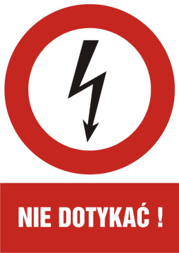Znak elektryczny - Nie dotykać!, 10,5x14,8 cm, płyta sztywna PCV - 1 mm