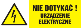 Znak elektryczny - Nie dotykać! Urządzenie elektryczne, 10,5x29,7 cm, folia