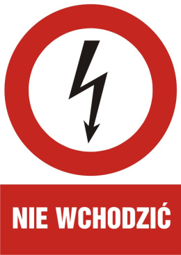 Znak elektryczny - Nie wchodzić, 14,8x21 cm, folia