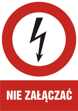 Znak elektryczny - Nie załączać, 10,5x14,8 cm, folia