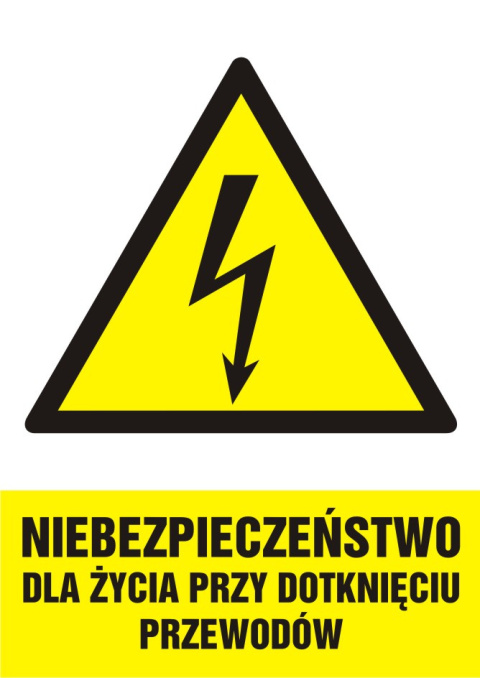 Znak elektryczny - Niebezpieczeństwo dla życia przy dotknięciu przewodów, 59,4x84,1 cm, płyta sztywna PCV - 1 mm