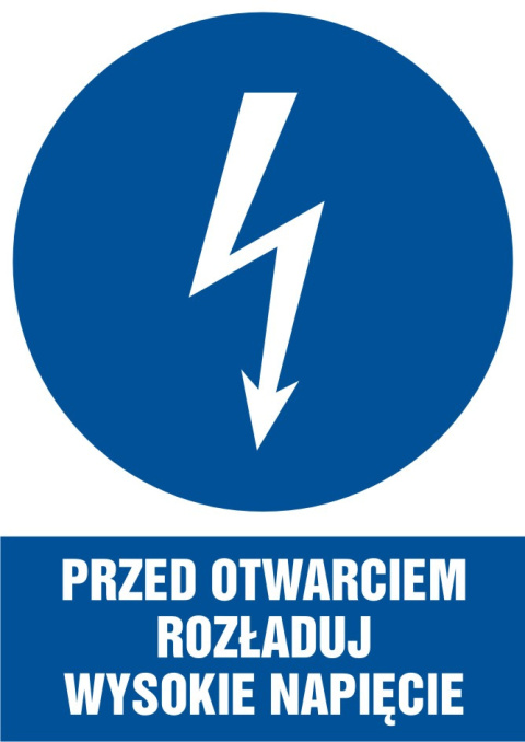 Znak elektryczny - Przed otwarciem rozładuj wysokie napięcie, 14,8x21 cm, płyta sztywna PCV - 1 mm