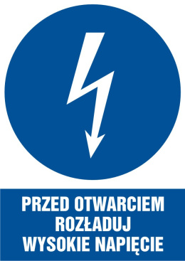 Znak elektryczny - Przed otwarciem rozładuj wysokie napięcie, 42x59,4 cm, płyta sztywna PCV - 1 mm