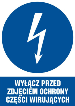Znak elektryczny - Wyłącz przed zdjęciem ochrony wirujących części, 5,2x7,4 cm, folia
