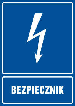 Znak elektryczny - Bezpiecznik, 21x29,7 cm, płyta sztywna PCV - 1 mm