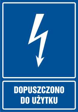 Znak elektryczny - Dopuszczono do użytku, 21x29,7 cm, folia