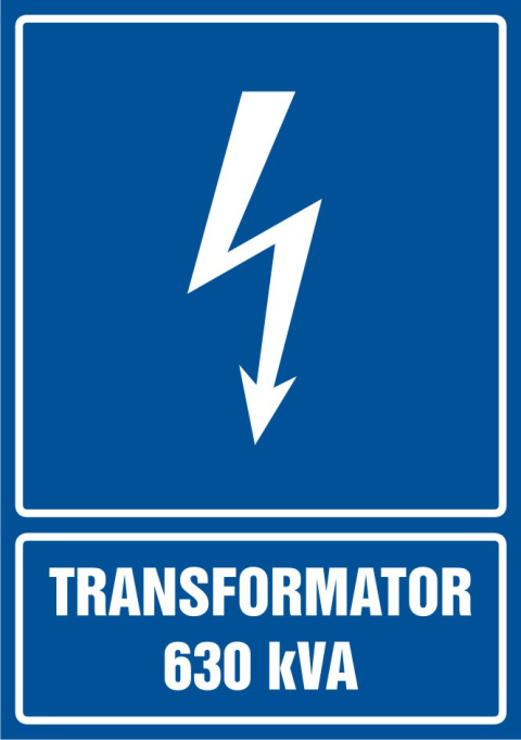 Znak elektryczny - Transformator 630 kVA, 59,4x84,1 cm, płyta sztywna PCV - 1 mm