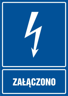 Znak elektryczny - Załączono, 14,8x21 cm, folia
