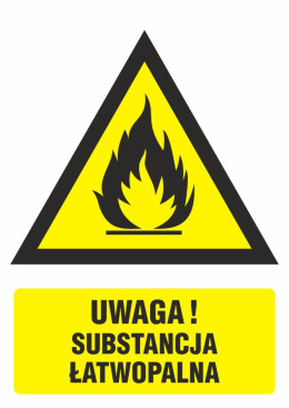 Znak bezpieczeństwa - Ostrzeżenie przed substancjami łatwopalnymi, 10,5x14,8 cm, folia