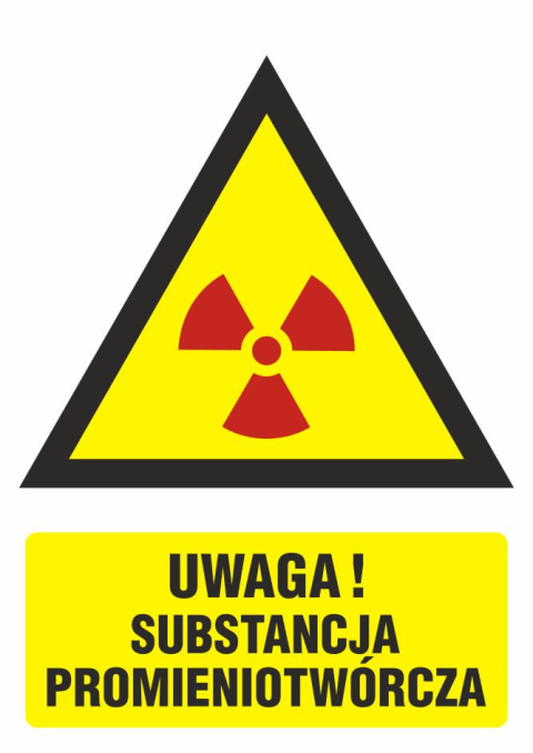 Znak bezpieczeństwa - Ostrzeżenie przed substancjami promieniotwórczymi, 25x35 cm, płyta sztywna PCV - 1 mm