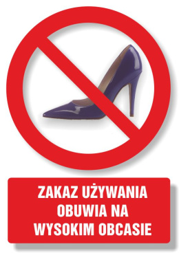 Zakaz używania obuwia na wysokim obcasie, 14,8x21 cm, PCV 1 mm