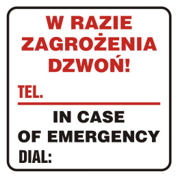 W razie zagrożenia dzwoń - tel. ...... In case of emergency dial, 5x5 cm, PCV 1 mm
