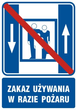 Zakaz używania dźwigu osobowego w czasie pożaru, 14,8x21 cm, folia