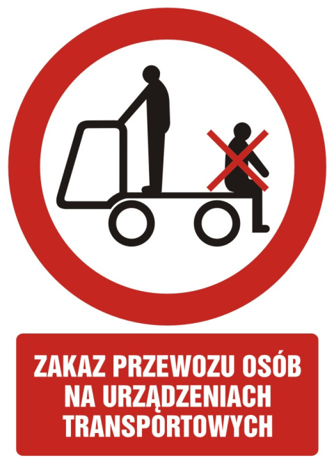 Zakaz przewozu osób na urządzeniach transportowych 2, 66x93,3 cm, PCV 1 mm