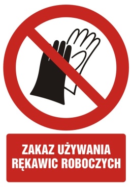 Zakaz używania rękawic roboczych, 5,25x7,4 cm, folia
