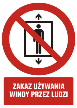 Zakaz używania windy przez ludzi, 10,5x14,8 cm, folia