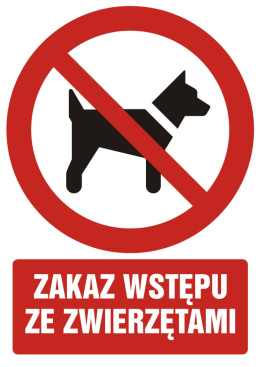 Zakaz wstępu ze zwierzętami, 21x29,7 cm, PCV 1 mm