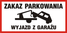 Zakaz parkowania - wyjazd z garażu, 30x60 cm, PCV 1 mm