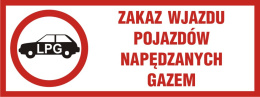 Zakaz wjazdu pojazdów napędzanych gazem (do garaży podziemnych i na parkingi o szczególnym przeznacz.), 20,7x55 cm, folia