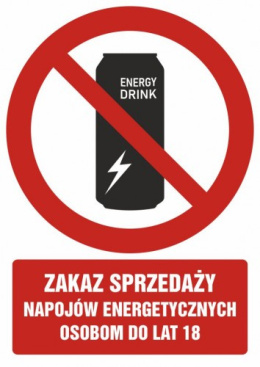 Zakaz sprzedaży napojów energetycznych osobom do lat 18, 10,5x14,8 cm, folia