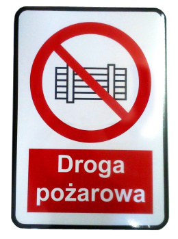 Tabliczka „Droga pożarowa nie zastawiać”, folia I generacji, 350x600 mm