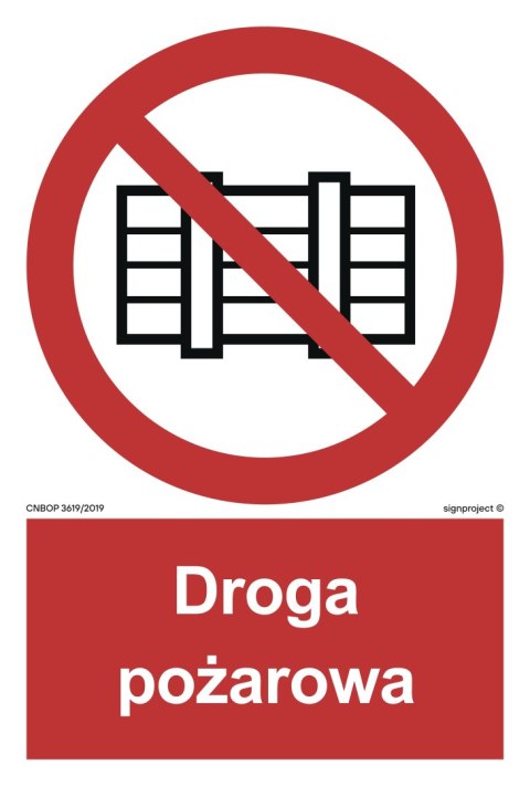 Znak BB001 Nie zastawiać - droga pożarowa, 150x222 mm, PN - Płyta 1 mm
