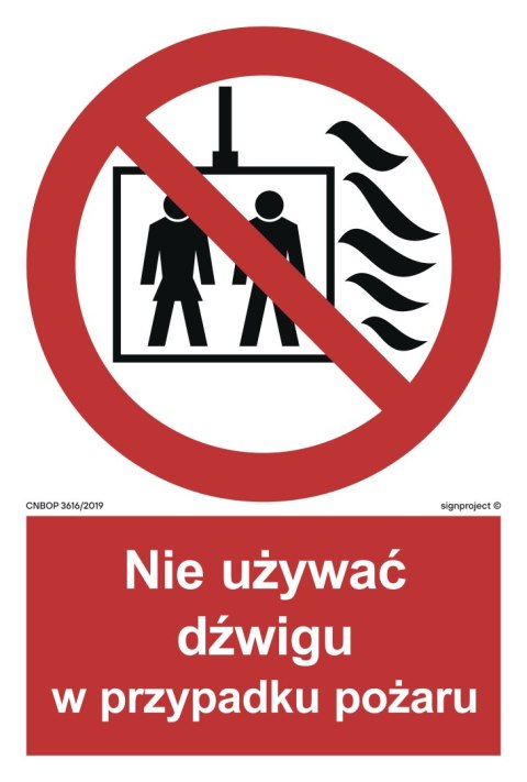 Znak BB020 Nie używać dźwigu w przypadku pożaru, 500x740 mm, PS - Płyta 1 mm fotoluminescencyjna Znak BB020 Nie używać dźwigu w przypadku pożaru, 500x740 mm, PS - Płyta 1 mm fotoluminescencyjna