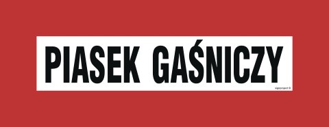 Znak BC103 Piasek gaśniczy, 360x140 mm, PN - Płyta 1 mm Znak BC103 Piasek gaśniczy, 360x140 mm, PN - Płyta 1 mm
