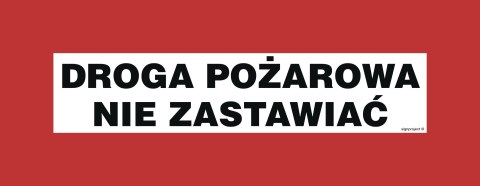 Znak BC105 Droga pożarowa nie zastawiać, 360x140 mm, PN - Płyta 1 mm Znak BC105 Droga pożarowa nie zastawiać, 360x140 mm, PN - Płyta 1 mm