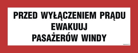 Znak BC129 Przed wyłączeniem prądu ewakuuj pasażerów windy, 540x210 mm, PN - Płyta 1 mm Znak BC129 Przed wyłączeniem prądu ewakuuj pasażerów windy, 540x210 mm, PN - Płyta 1 mm