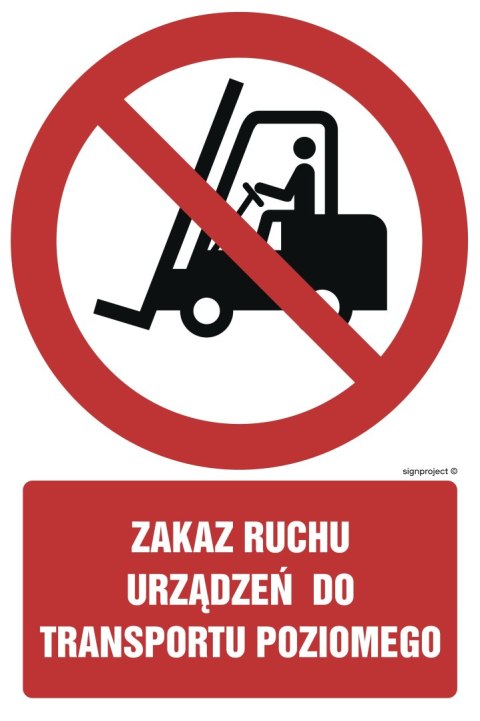 Znak GC005 Zakaz ruchu urządzeń do transportu poziomego, 100x150 mm, PN - Płyta 1 mm Znak GC005 Zakaz ruchu urządzeń do transportu poziomego, 100x150 mm, PN - Płyta 1 mm