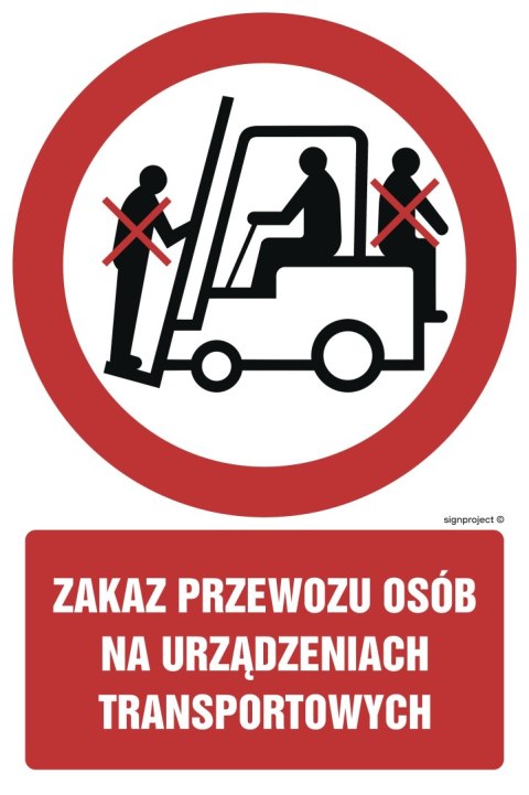 Znak GC016 Zakaz przewozu osób na urządzeniach transportowych, 700x1050 mm, PN - Płyta 1 mm Znak GC016 Zakaz przewozu osób na urządzeniach transportowych, 700x1050 mm, PN - Płyta 1 mm