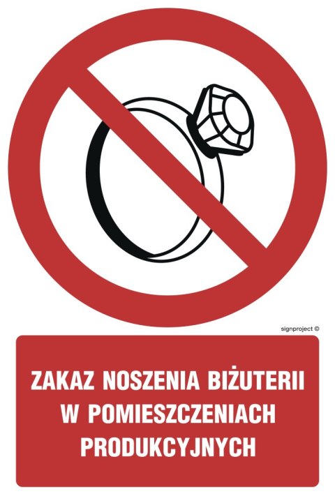 Znak GC038 Zakaz noszenia biżuterii w pomieszczeniach produkcyjnych, 350x525 mm, FN - Folia samoprzylepna Znak GC038 Zakaz noszenia biżuterii w pomieszczeniach produkcyjnych, 350x525 mm, FN - Folia samoprzylepna