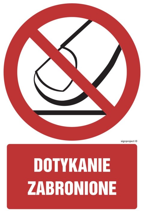 Znak GC050 Dotykanie zabronione, 350x525 mm, PN - Płyta 1 mm Znak GC050 Dotykanie zabronione, 350x525 mm, PN - Płyta 1 mm