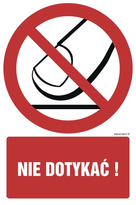Znak GC051 Nie dotykać, 700x1050 mm, PS - Płyta 1 mm fotoluminescencyjna Znak GC051 Nie dotykać, 700x1050 mm, PS - Płyta 1 mm fotoluminescencyjna