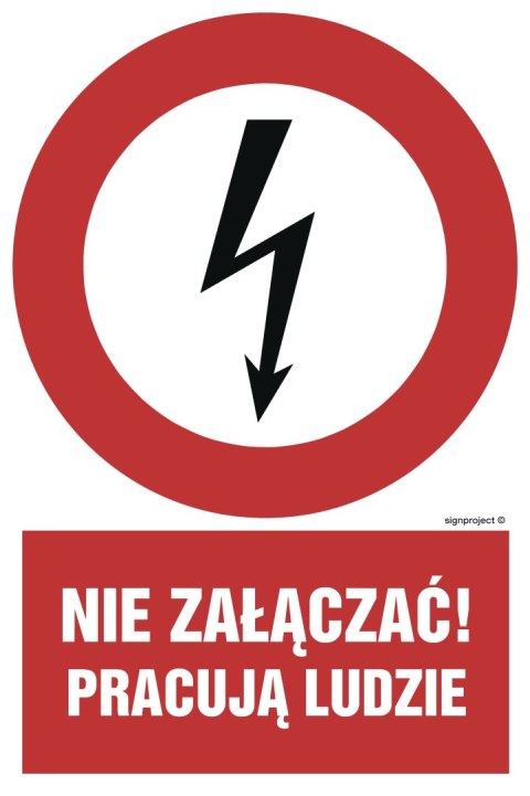 Znak HC002 Nie załączać - pracują ludzie, 100x150 mm, PN - Płyta 1 mm Znak HC002 Nie załączać - pracują ludzie, 100x150 mm, PN - Płyta 1 mm