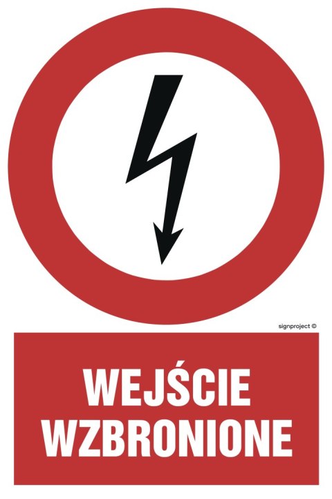 Znak HC004 Wejście wzbronione, 700x1050 mm, PN - Płyta 1 mm Znak HC004 Wejście wzbronione, 700x1050 mm, PN - Płyta 1 mm