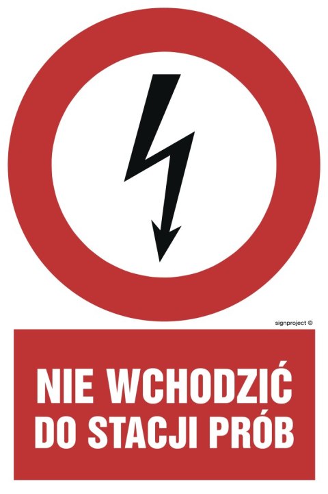 Znak HC006 Nie wchodzić do stacji prób, 200x300 mm, PN - Płyta 1 mm Znak HC006 Nie wchodzić do stacji prób, 200x300 mm, PN - Płyta 1 mm