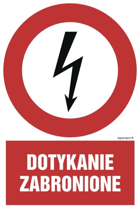 Znak HC008 Dotykanie zabronione, 100x150 mm, PN - Płyta 1 mm Znak HC008 Dotykanie zabronione, 100x150 mm, PN - Płyta 1 mm