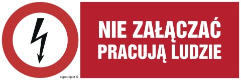 Znak HD002 Nie załączać pracują ludzie, 300x100 mm, PN - Płyta 1 mm Znak HD002 Nie załączać pracują ludzie, 300x100 mm, PN - Płyta 1 mm