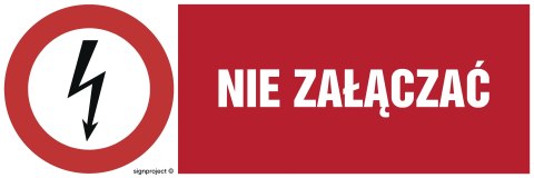 Znak HD003 Nie załączać, 150x50 mm, PN - Płyta 1 mm Znak HD003 Nie załączać, 150x50 mm, PN - Płyta 1 mm