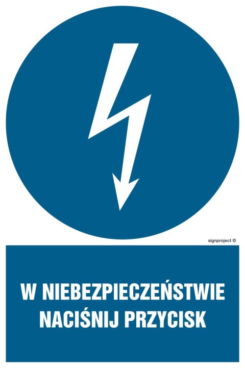 Znak HE011 W niebezpieczeństwie naciśnij przycisk, 200x300 mm, PN - Płyta 1 mm Znak HE011 W niebezpieczeństwie naciśnij przycisk, 200x300 mm, PN - Płyta 1 mm