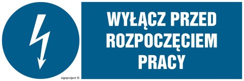 Znak HF002 Wyłącz przed rozpoczęciem pracy, 150x50 mm, FN - Folia samoprzylepna