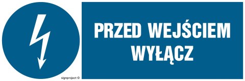 Znak HF003 Przed wejściem wyłącz, 450x150 mm, FN - Folia samoprzylepna Znak HF003 Przed wejściem wyłącz, 450x150 mm, FN - Folia samoprzylepna
