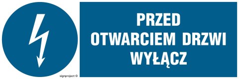 Znak HF019 Przed otwarciem drzwi wyłącz, 200x67 mm, PN - Płyta 1 mm Znak HF019 Przed otwarciem drzwi wyłącz, 200x67 mm, PN - Płyta 1 mm