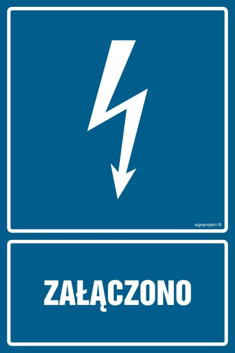 Znak HG006 Załączono, 75x100 mm, FN - Folia samoprzylepna Znak HG006 Załączono, 75x100 mm, FN - Folia samoprzylepna