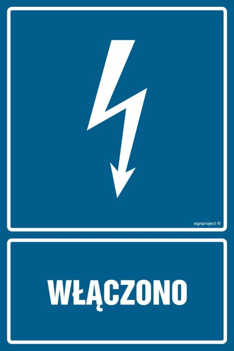 Znak HG021 Włączono, 200x300 mm, FN - Folia samoprzylepna