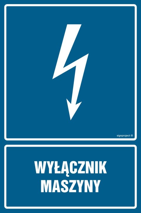Znak HG051 Wyłącznik maszyny, 700x1050 mm, FN - Folia samoprzylepna Znak HG051 Wyłącznik maszyny, 700x1050 mm, FN - Folia samoprzylepna