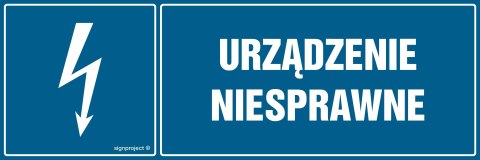 Znak HH018 Urządzenie niesprawne, 450x150 mm, PN - Płyta 1 mm Znak HH018 Urządzenie niesprawne, 450x150 mm, PN - Płyta 1 mm